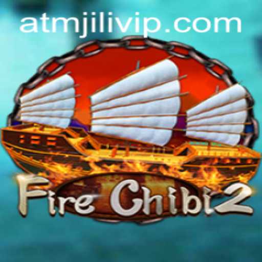 Exploring the Dynamic World of FireChibi2 and ATMJILI