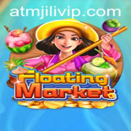 Exploring the FloatingMarket Game and Its Unique ATMJILI Feature