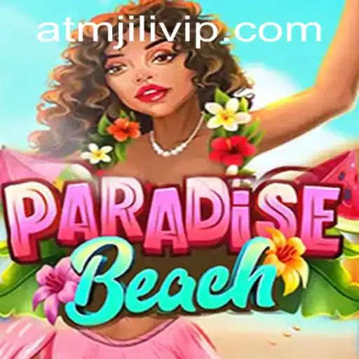Discover the Alluring World of ParadiseBeach with ATMJILI