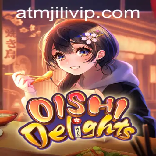 Discover OishiDelights: The Exciting Culinary Adventure Packed with ATMJILI Magic